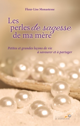 couverture du livre Les perles de sagesse de ma mère : petites et grandes leçons de vie à savourer et à partager