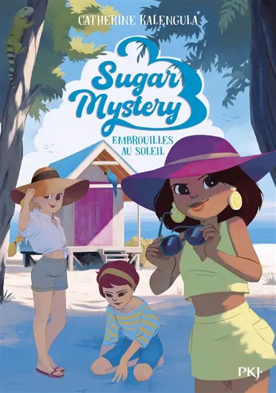 Sugar mystery. Vol. 5. Embrouilles au soleil