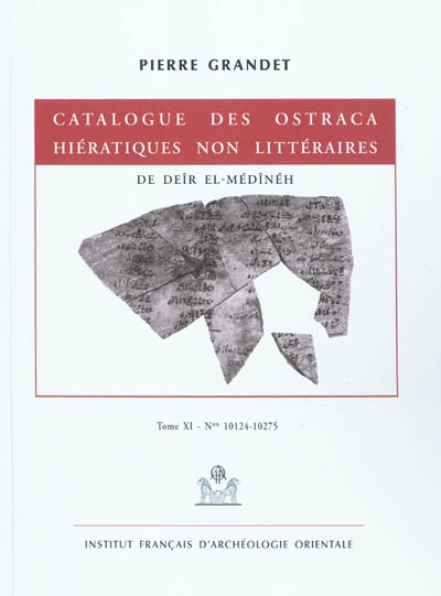 Catalogue des ostraca hiératiques non littéraires de Deir el-Médineh. Vol. 11. N° 10124-10275