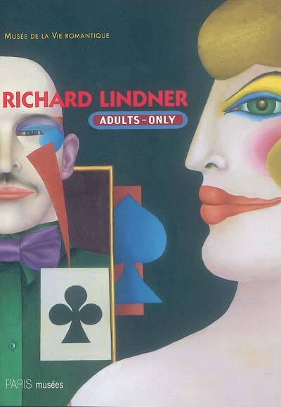Richard Lindner (1901-1978) : adults-only : exposition, Paris, Musée de la vie romantique, 15 févr.-12 juin 2005