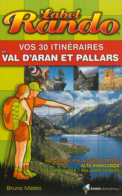 Vos 30 itinéraires en Val d'Aran et Pallars