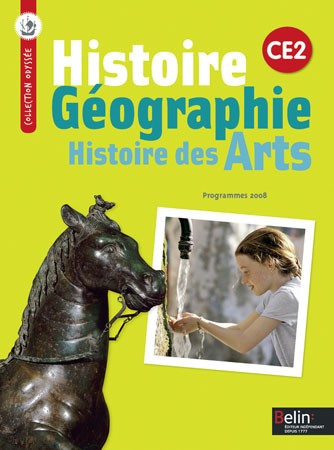 Histoire, géographie, histoire des arts, CE2 : conforme aux programmes 2008