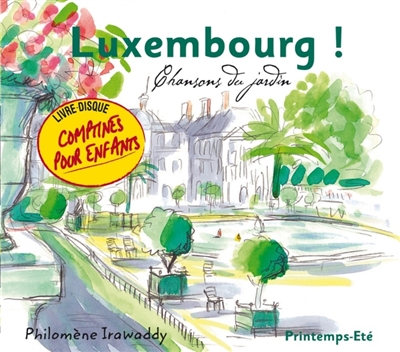 Luxembourg ! Printemps : Eté