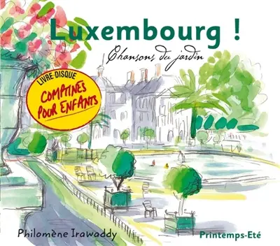 Luxembourg ! Printemps : Eté