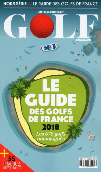 Le guide des golfs de France : les 678 golfs homologués