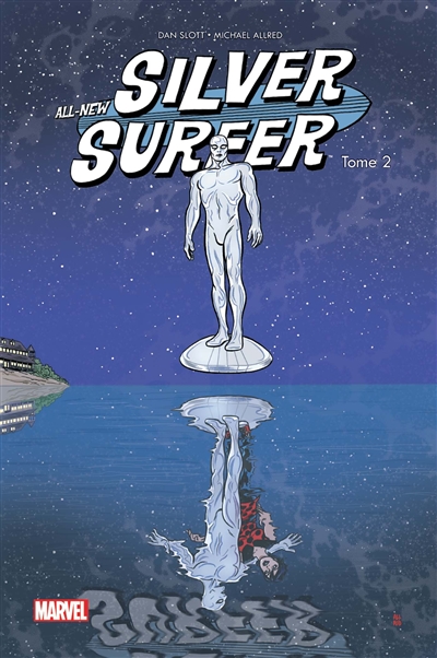 All-new Silver surfer. Vol. 2. Plus puissant que le pouvoir cosmique