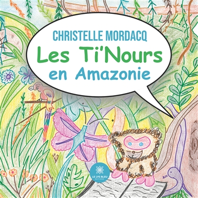 Les Ti'Nours en Amazonie