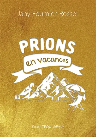 Prions en vacances