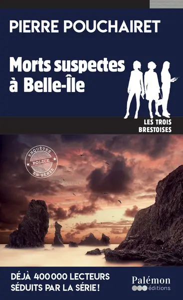 Les trois Brestoises. Vol. 15. Mort suspecte à Belle-Ile