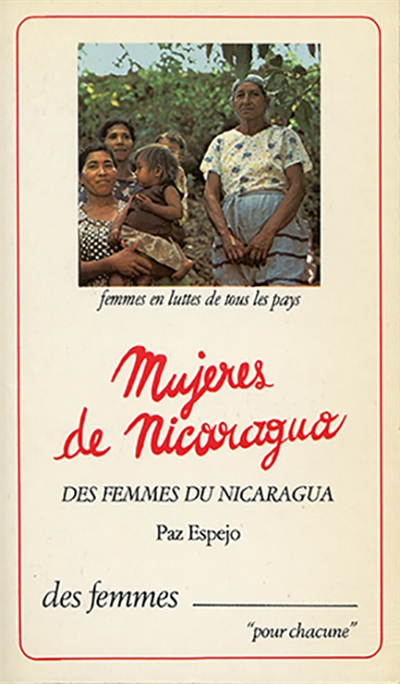 Des femmes du Nicaragua : les femmes au combat et dans la reconstruction nationale, Nicaragua, janvier-mars 1980