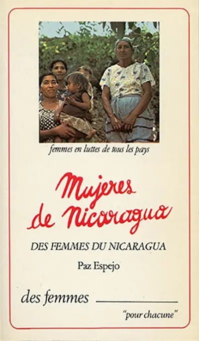 Des femmes du Nicaragua : les femmes au combat et dans la reconstruction nationale, Nicaragua, janvier-mars 1980