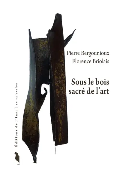 Sous le bois sacré de l'art