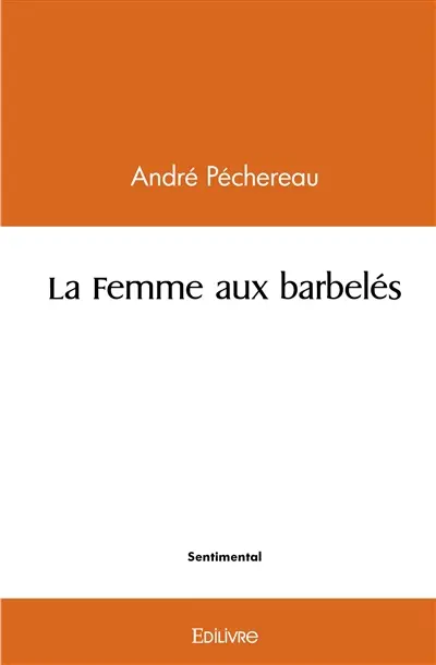 La femme aux barbelés : P