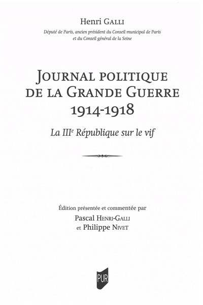 Journal politique de la Grande Guerre : 1914-1918 : la IIIe République sur le vif