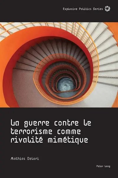 La guerre contre le terrorisme comme rivalité mimétique