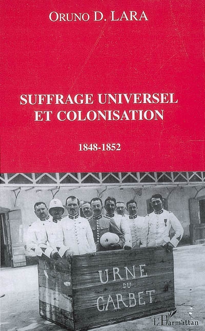Suffrage universel et colonisation : 1848-1852
