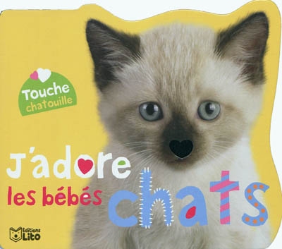J'adore les bébés chats