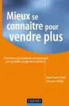 Mieux se connaître pour vendre plus : outils et techniques de développement personnel à l'usage des commerciaux