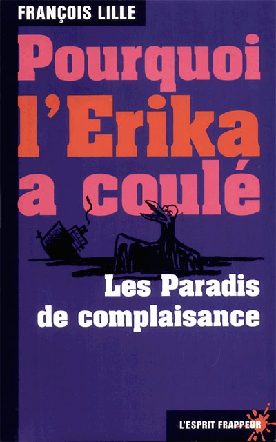 Pourquoi l'Erika a coulé : les paradis de complaisance