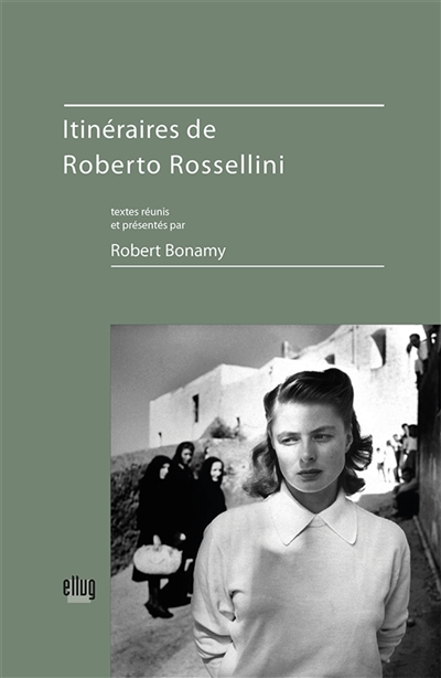 Itinéraires de Roberto Rossellini