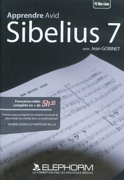 Apprendre Avid Sibelius 7 : les fondamentaux de la notation musicale
