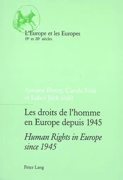 Les droits de l'homme en Europe depuis 1945. Human rights in Europe since 1945