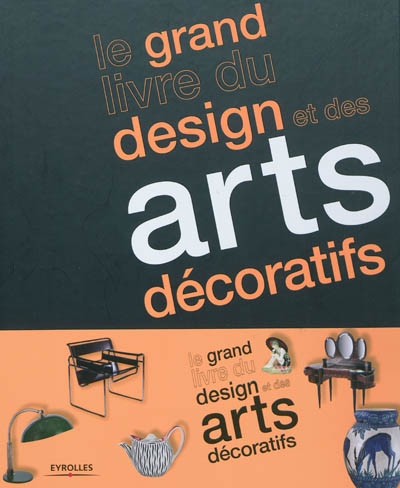 Le grand livre du design et des arts décoratifs