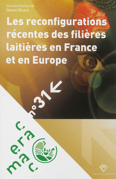 Les reconfigurations récentes des filières laitières en France et en Europe