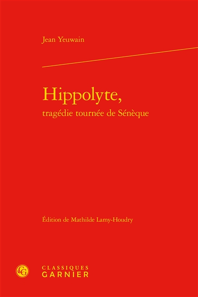 Hippolyte, tragédie tournée de Sénèque