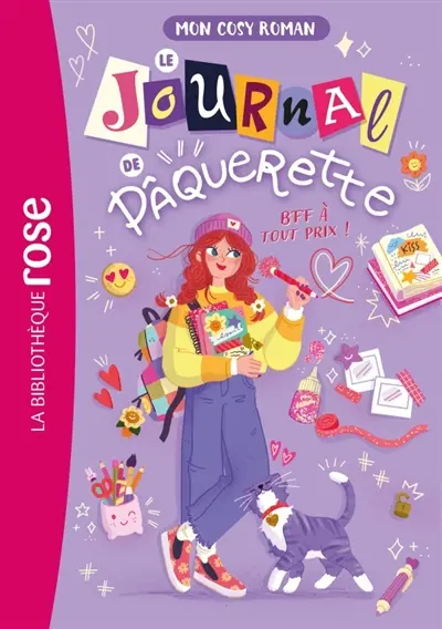 Le journal de Pâquerette. Vol. 1. BFF à tout prix !
