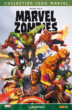 Marvel zombies. Vol. 1. La famine