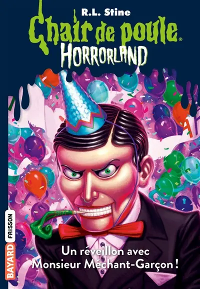 Horrorland. Vol. 18. Un réveillon avec monsieur Méchant-Garçon !