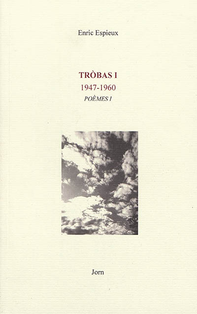 Trobas : poèmes. Vol. 1. 1947-1960