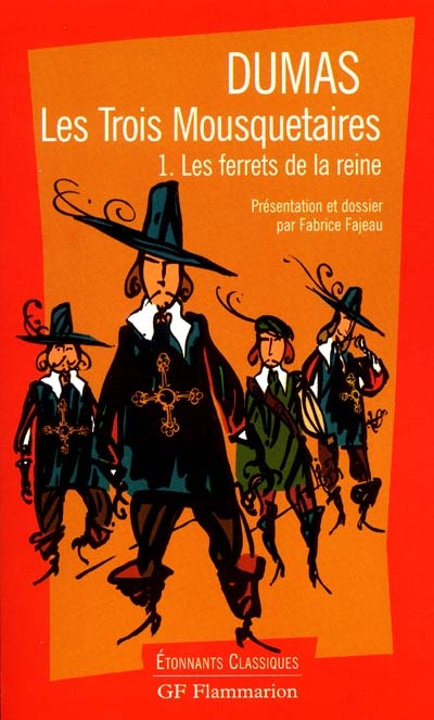 Les trois mousquetaires. Vol. 1. Les ferrets de la reine