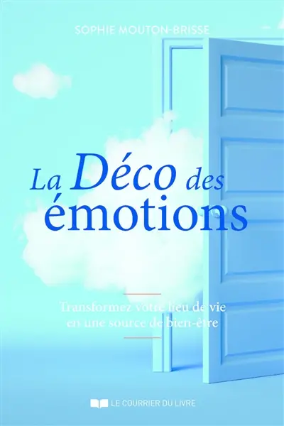 La déco des émotions : transformez votre lieu de vie en une source de bien-être