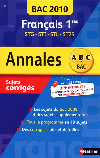 Français 1res STG, STI, STL, ST2S : bac 2010, sujets corrigés