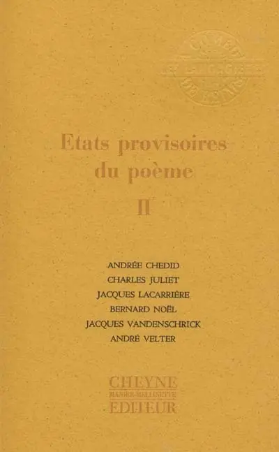 Etats provisoires du poème. Vol. 2