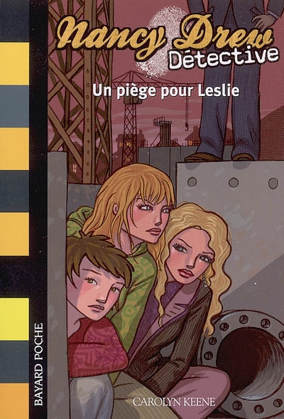 Nancy Drew détective : Un piège pour Leslie, T3