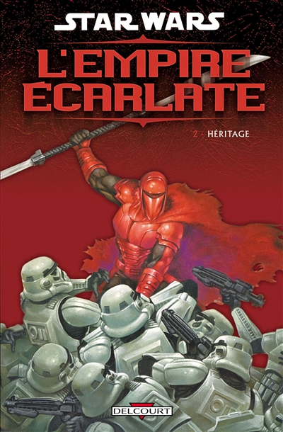 Star Wars : l'Empire écarlate. Vol. 2. Héritage