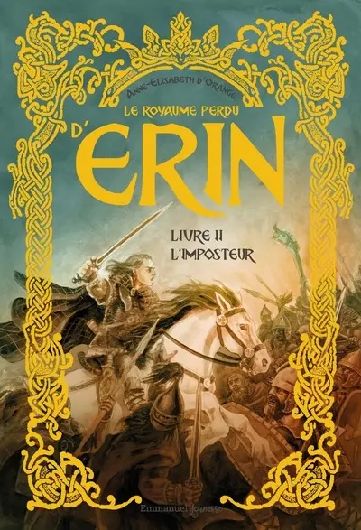 Le royaume perdu d'Erin. Vol. 2. L'imposteur
