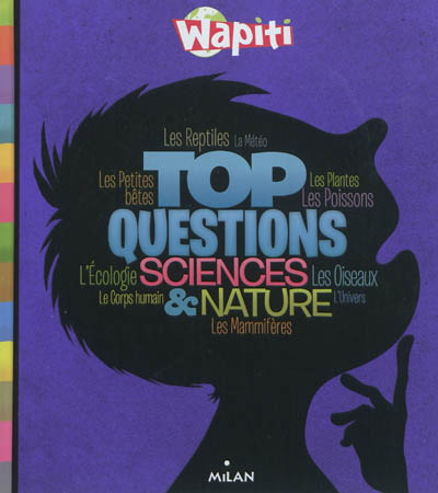 Top questions sciences & nature : les reptiles, la météo, les plantes, les poissons