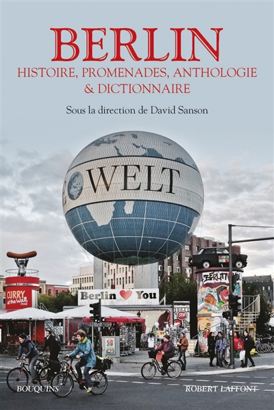 Berlin : histoire, promenades, anthologie et dictionnaire
