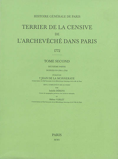 Terrier de la censive de l'archevêché dans Paris : 1772. Vol. 2-2. Notices n° 2.784 à 5.749