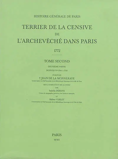Terrier de la censive de l'archevêché dans Paris : 1772. Vol. 2-2. Notices n° 2.784 à 5.749