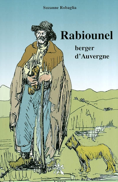 Rabiounel, berger d'Auvergne