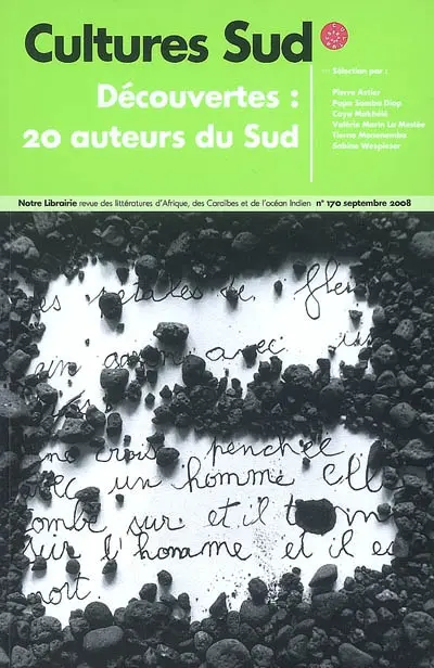 Cultures Sud, n° 170. Découvertes : 20 auteurs du Sud