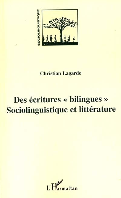 Des écritures bilingues : sociolinguistique et littérature