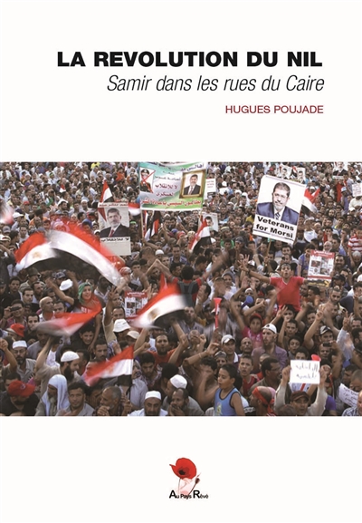 La révolution du Nil : Samir dans les rues du Caire