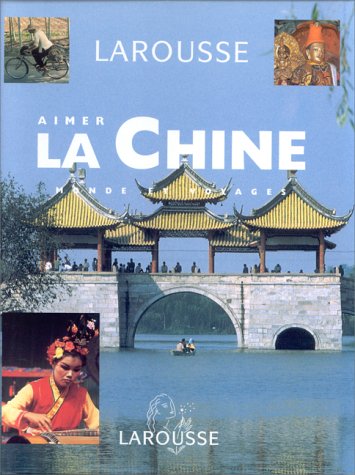 Aimer la Chine