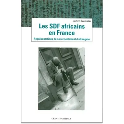 Les SDF africains en France : représentations de soi et sentiment d'étrangeté